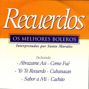 Santo Morales Yo Te Recuerdo