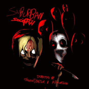 Afourteen Suburban Sociopath (feat. Teenage Disaster)