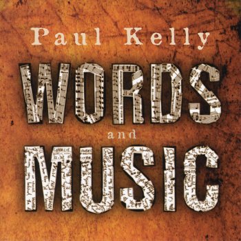 Paul Kelly I'd Rather Go Blind