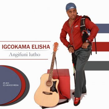 Igcokama elisha Ushuni Wenkani(Isiphomoliya)