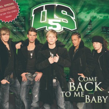 US5 Come Back to Me Baby (Rock remix)