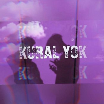 Исполнитель Parc, альбом Kural Yok