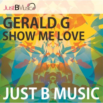 Исполнитель Gerald G, альбом Show Me Love