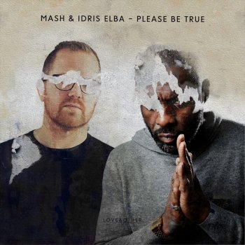 Исполнитель Mash feat. Idris Elba, альбом Please Be True