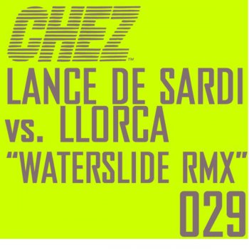 Lance De Sardi Waterslide Remix (Lance's Unreleased Dub)