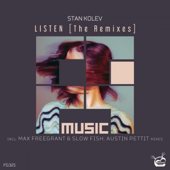 Stan Kolev Listen (Austin Pettit Remix)