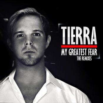 Tierra My Greatest Fear (Secret Layor Remix)