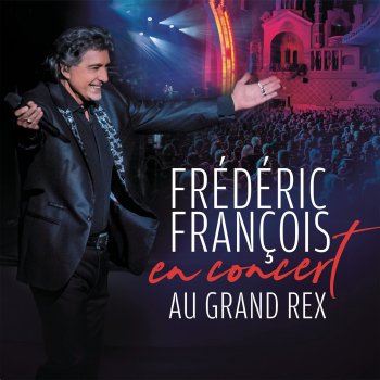 Frédéric François Adios amor (Live au Grand Rex 2019)