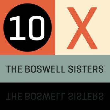 The Boswell Sisters This Is the Missus