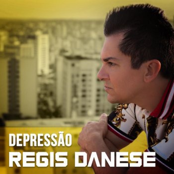 Regis Danese Depressão