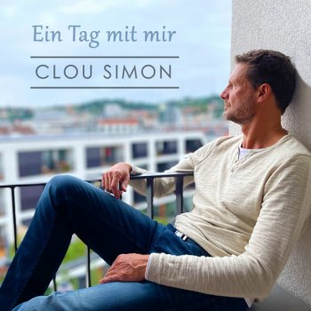 Clou Simon Ein Tag mit mir