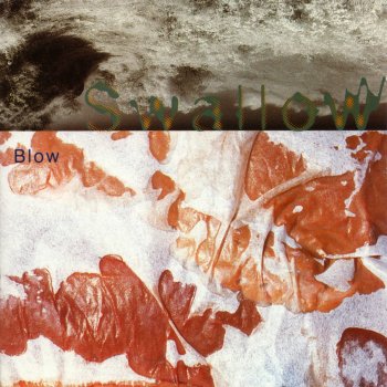 Исполнитель Swallow, альбом Blow