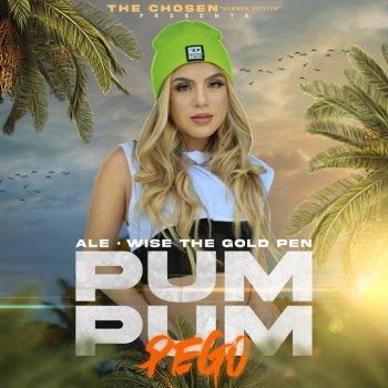 ALE feat. Wise "the Gold Pen" Pum Pum Pego