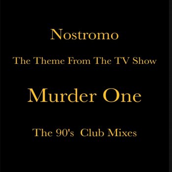Nostromo Murder One (Club Mix)