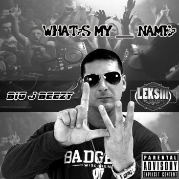 Big J Beezy What's My __ Name? (Clean)