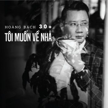 Hoang Bach Toi Muon Ve Nha