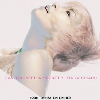Utada Hikaru Can You Keep A Secret?