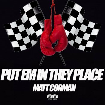 Matt Corman Put Em In They Place (SPED UP)