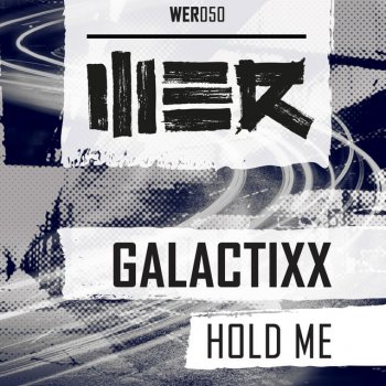 Galactixx Hold Me - Edit
