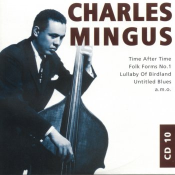 Charles Mingus Time After Time