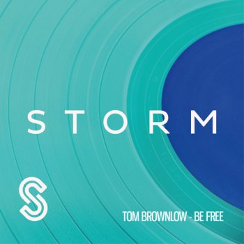 Tom Brownlow Be Free
