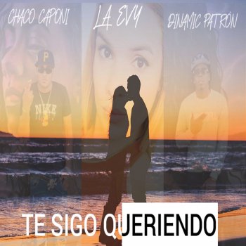 Chaco Caponi Te Sigo Queriendo