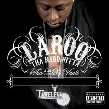 Исполнитель Laroo T.H.H., альбом Tha Mobb Vault