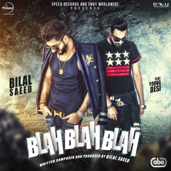 Bilal Saeed feat. Young Desi Blah Blah Blah