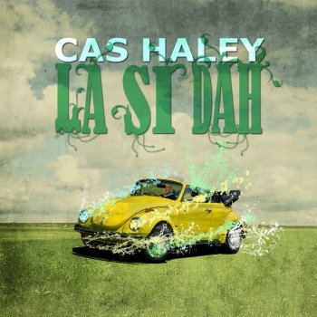 Cas Haley Slow Down