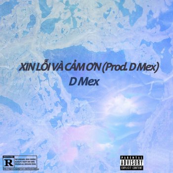 D Mex Xin Lỗi Và Cảm Ơn (Beat)
