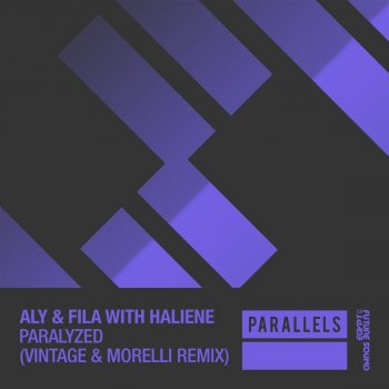 Aly & Fila feat. HALIENE & Vintage & Morelli Paralyzed - Vintage & Morelli Remix