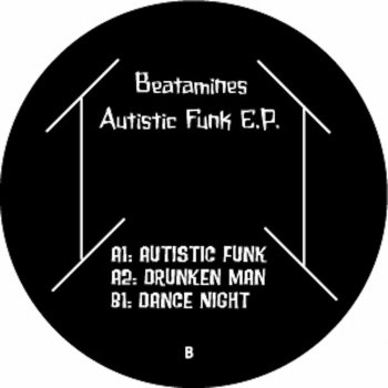 Beatamines Autistic Funk