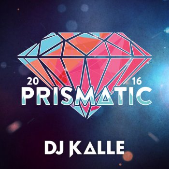 DJ Kalle Prismatic 2016