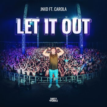 JNXD feat. Carola Let It Out