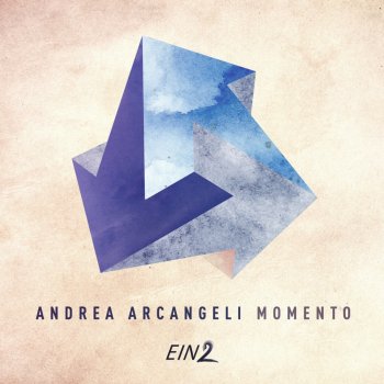 Исполнитель Andrea Arcangeli, альбом Momento - Single