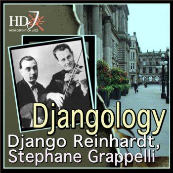 Исполнитель Django Reinhardt, Stéphane Grappelli & Le Quintette du Hot Club de France, альбом Djangology