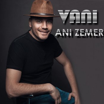 Vani Ani Zemer