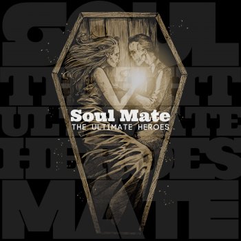 The Ultimate Heroes Soul Mate (Acoustic Version)