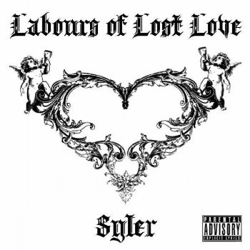 Syler - Labours of Lost Love