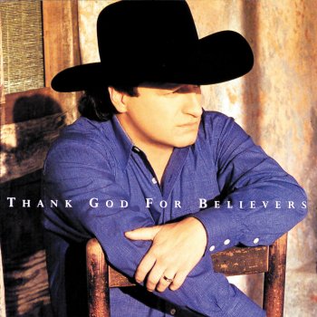 Mark Chesnutt Thank God For Believers