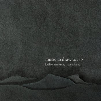 Kid Koala feat. Trixie Whitley Lost At Sea