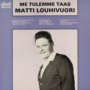 Matti Louhivuori Kulkurin iltatähti