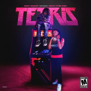 Bay Swag feat. Rich The Kid Tetris