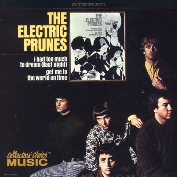 The Electric Prunes I Had Too Much To Dream (Last Night)