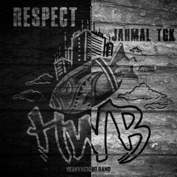Jahmal TGK Respect