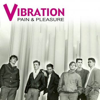 Vibration Pain & Pleasure