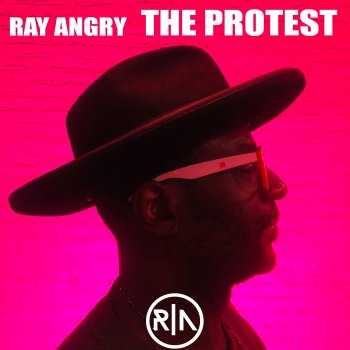 Исполнитель Ray Angry, альбом The Protest