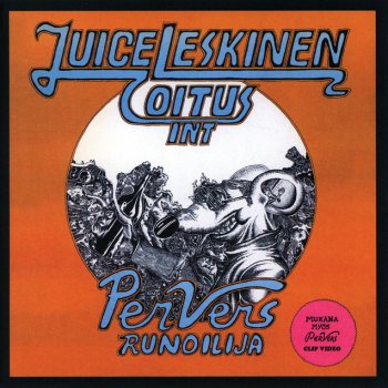 Juice Leskinen & Coitus Int Keuhkoon pistää