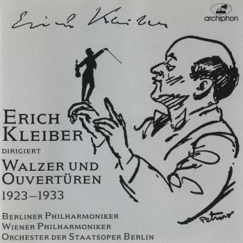 Erich Kleiber feat. Berliner Philharmoniker Der Zigeunerbaron: Overture