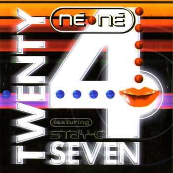 Twenty 4 Seven Ne Ne